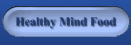 Healthy Food for Your Mind